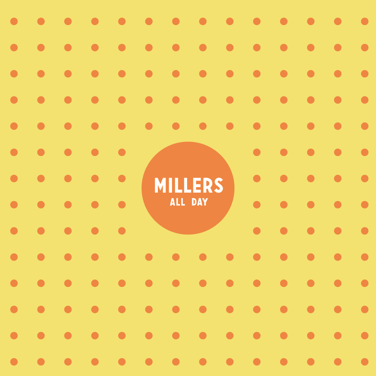Millers All Day