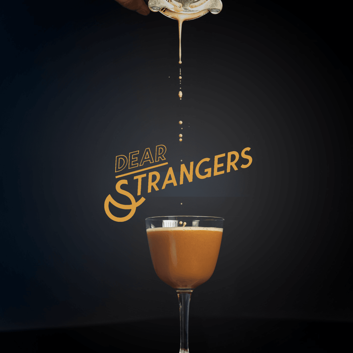 Dear Strangers